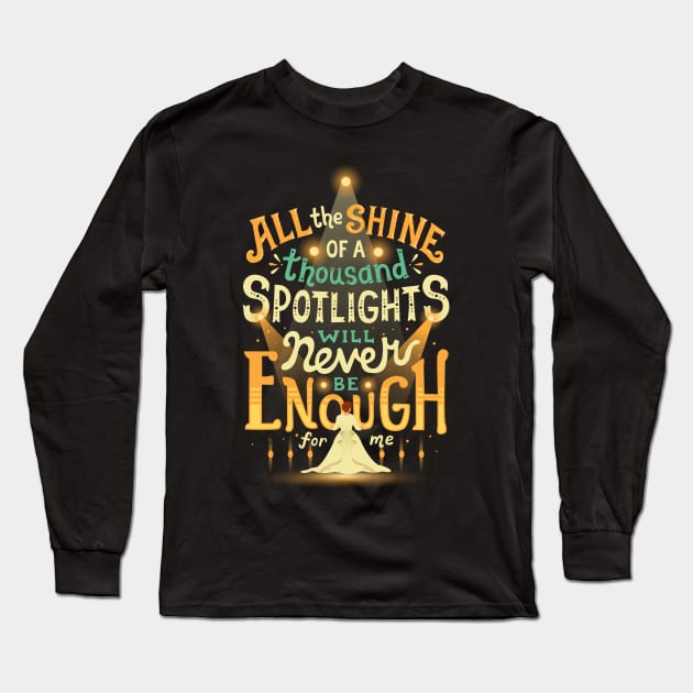 Never Enough Long Sleeve T-Shirt by risarodil